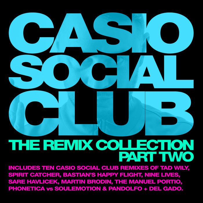 VARIOUS - Casio Social Club The Remix Collection Part Two