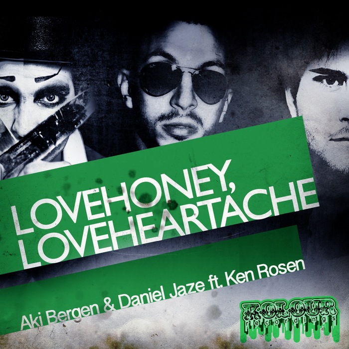 BERGEN, Aki/DANIEL JAZE/KEN ROSEN - Love Honey, Love Heartache