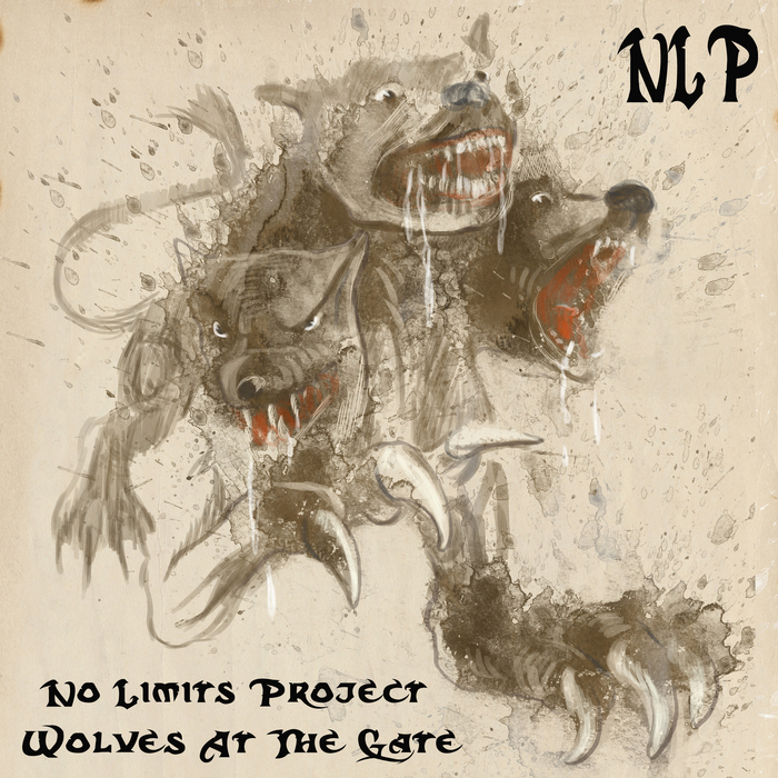 NO LIMITS PROJECT - Wolves At The Gate