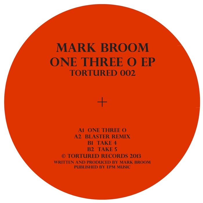 BROOM, Mark - One Three O EP