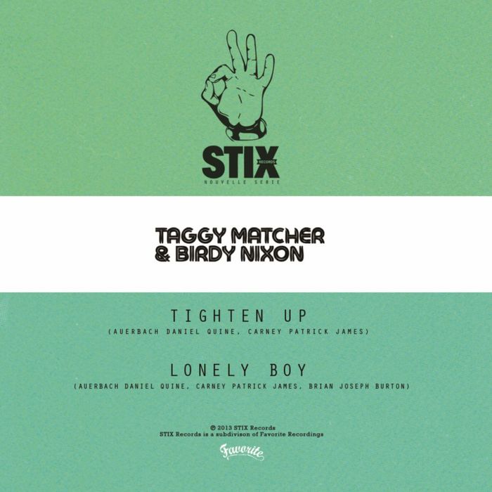 TAGGY MATCHER/BIRDY NIXON - Tighten Up/Lonely Boy