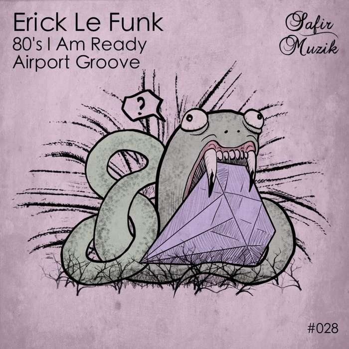 ERICK LE FUNK - 80's EP