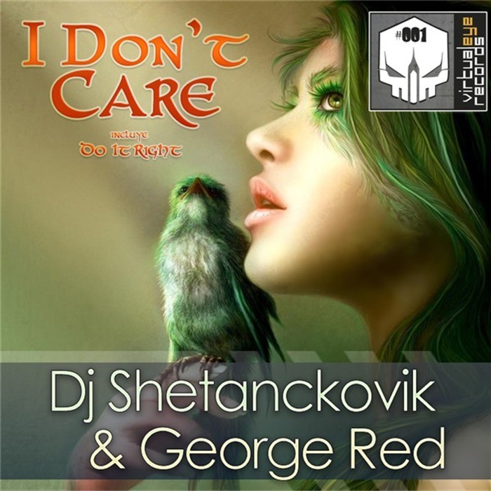 DJ SHETANCKOVIK/GEORGE RED - I Don't Care