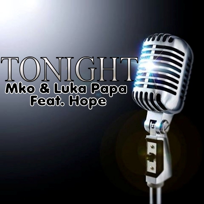 MKO/LUKA PAPA feat HOPE - Tonight