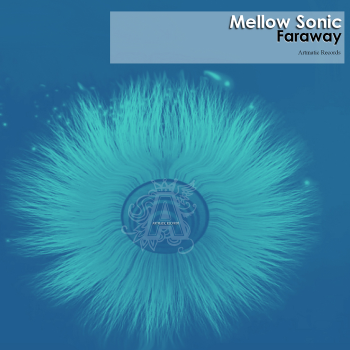 MELLOW SONIC - Faraway