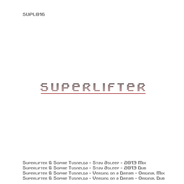 SUPERLIFTER feat SOPHIE TUSNELDA - Stay Asleep EP