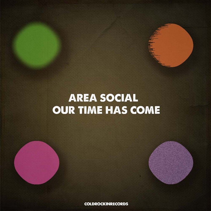 AREA SOCIAL - Our Time Has Come