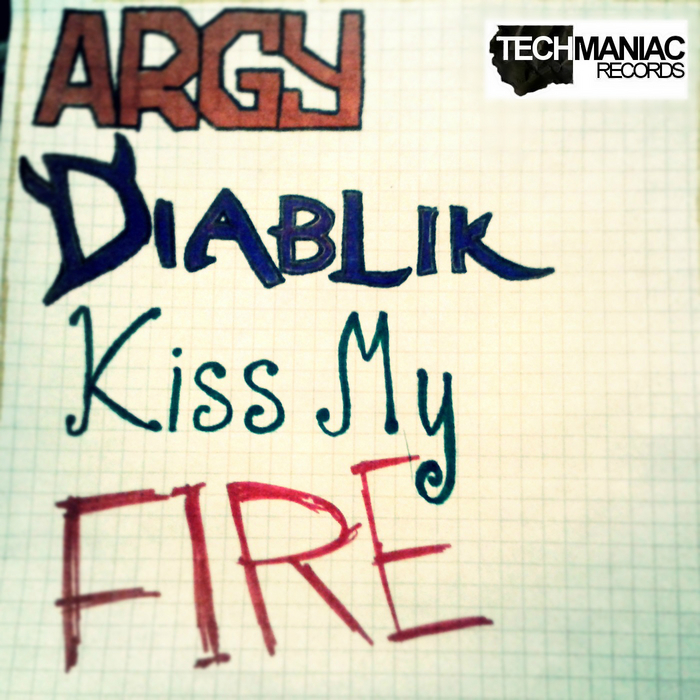 ARGY & DIABLIK - Kiss My Fire