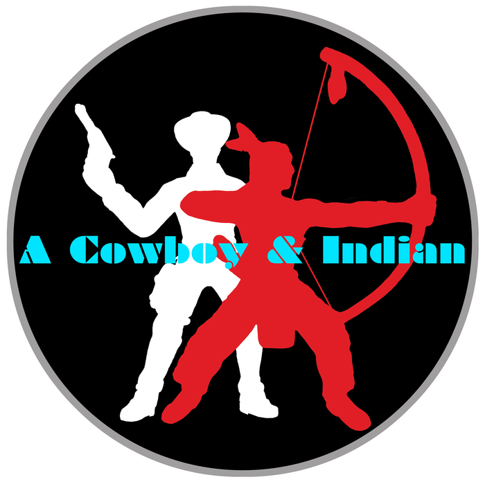 A COWBOY & INDIAN - Love & Do What Thou Wilt