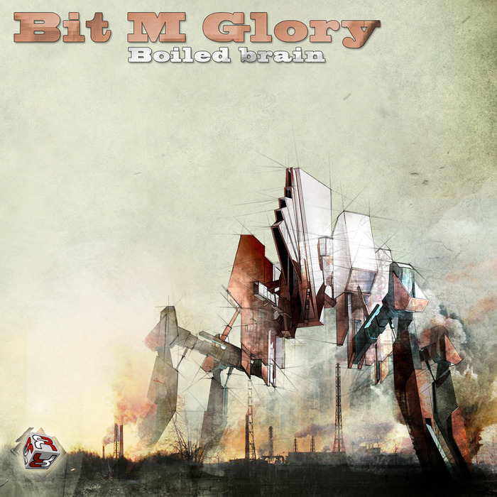 Bit M Glory - Boiled Brain EP (RFDD030)