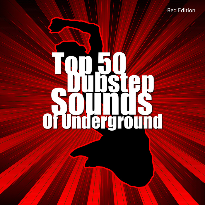 VARIOUS - Top 50 Dubstep Sounds Of Underground (Red Edition)