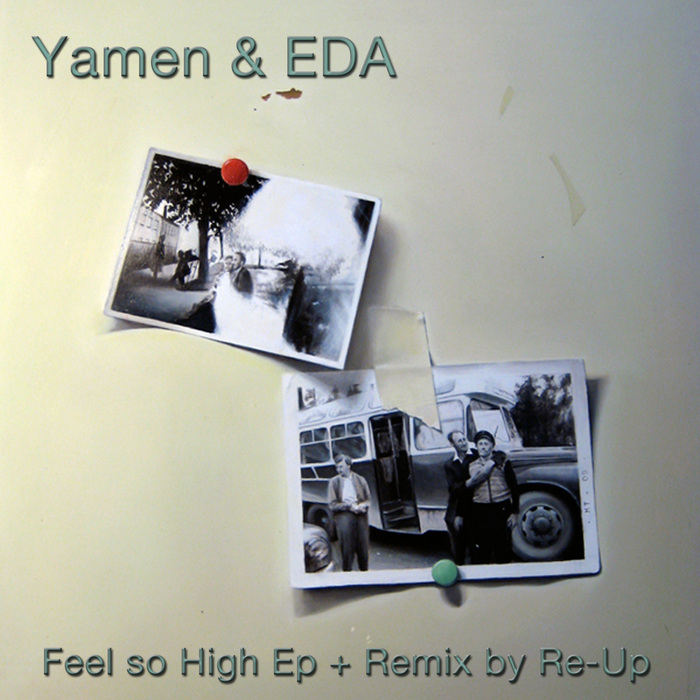 YAMEN & EDA - Feel So High EP