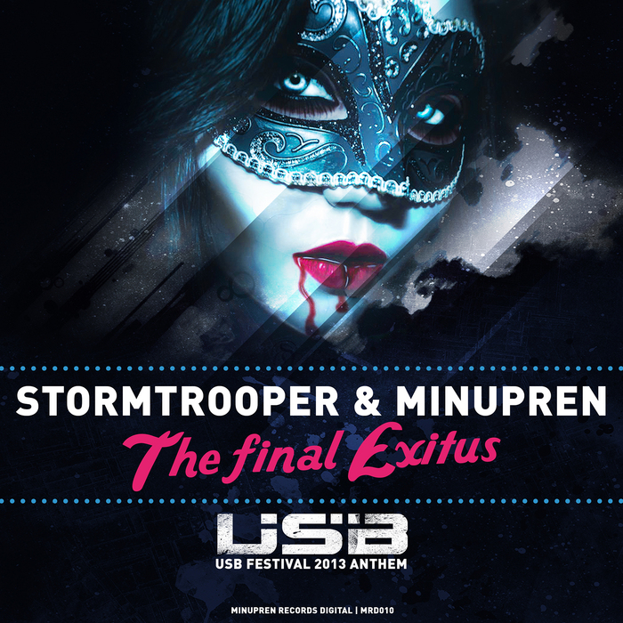 STORMTROOPER/MINUPREN - The Final Exitus Usb Festival 2013 Anthem