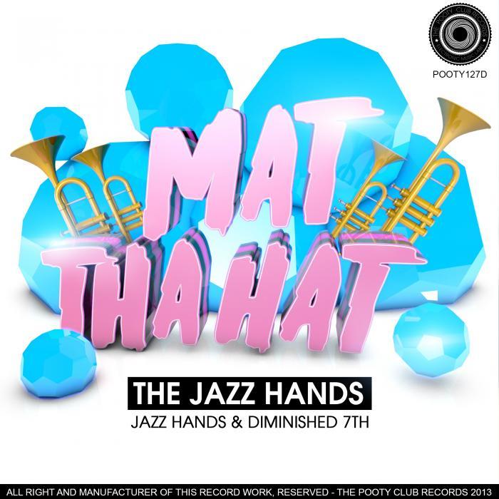 MAT THA HAT - The Jazz Hands
