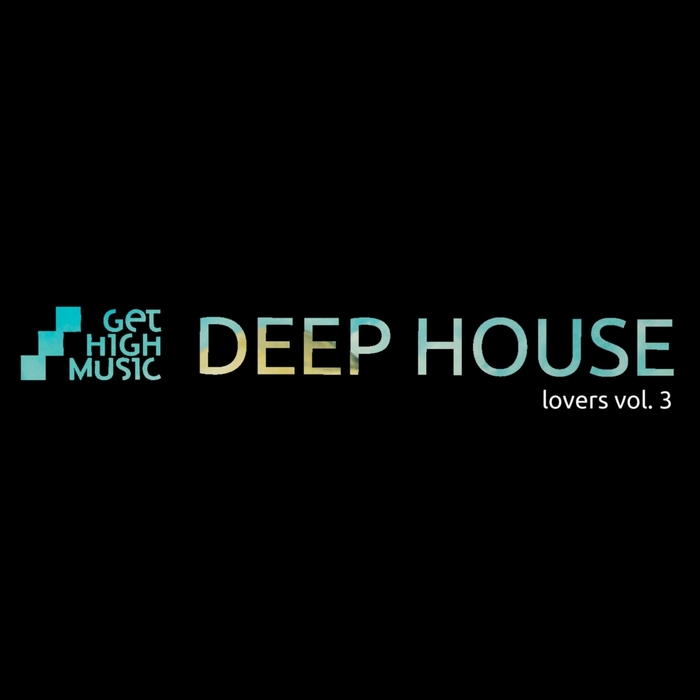 VARIOUS - Deep House Lovers Vol 3