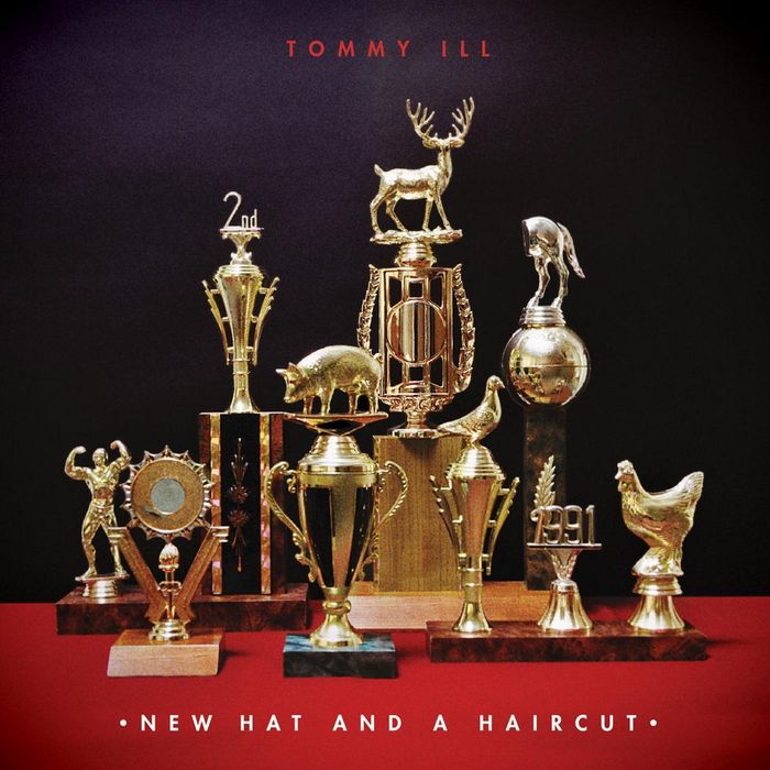 TOMMY ILL - New Hat And A Haircut (Explicit)