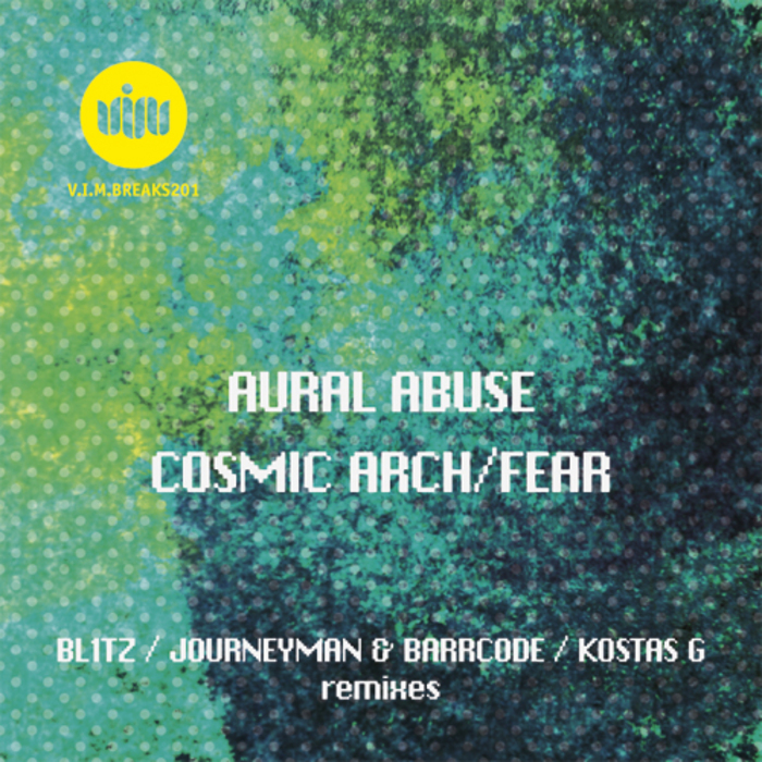 AURAL ABUSE - Cosmic Arch/Fear