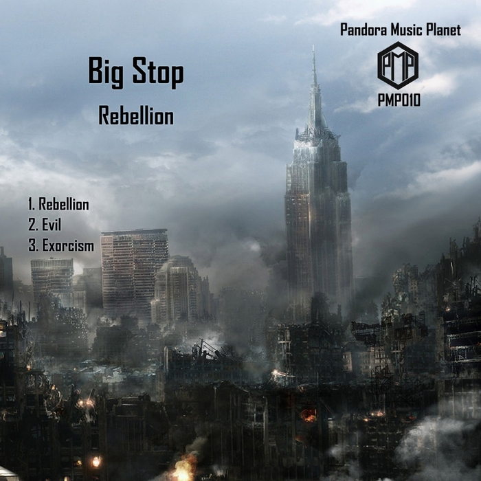 BIG STOP - Rebellion