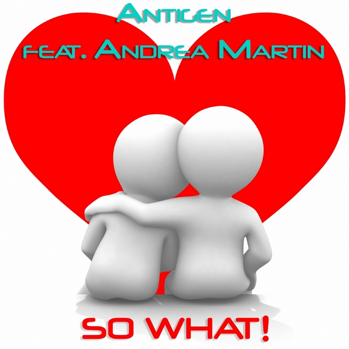 So what. Antigen feat. Andrea Martin so what. So what значение.