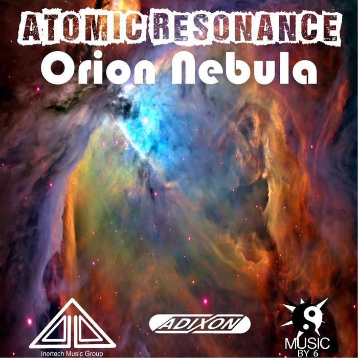 ATOMIC RESONANCE - Orion Nebula EP