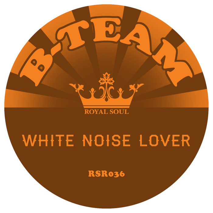 B TEAM - White Noise Lover