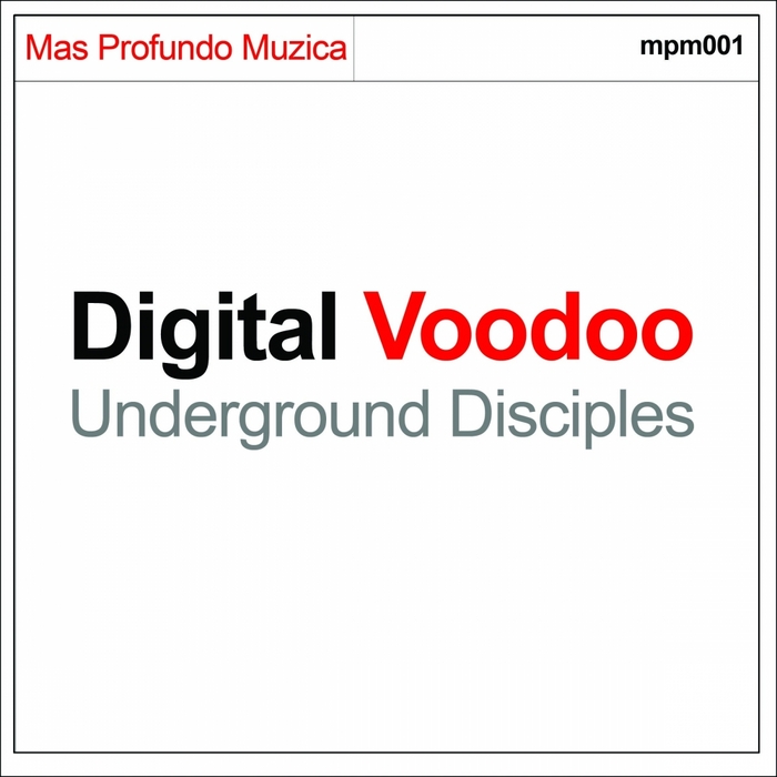 DIGITAL VOODOO - Underground Disciples