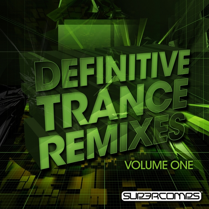 VARIOUS - Definitive Trance Remixes: Volume One