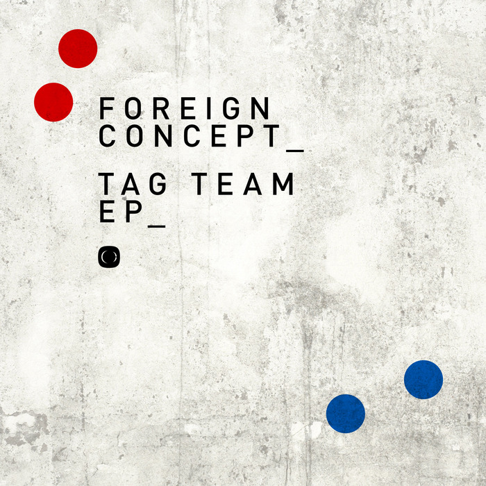 FOREIGN CONCEPT - Tag Team EP