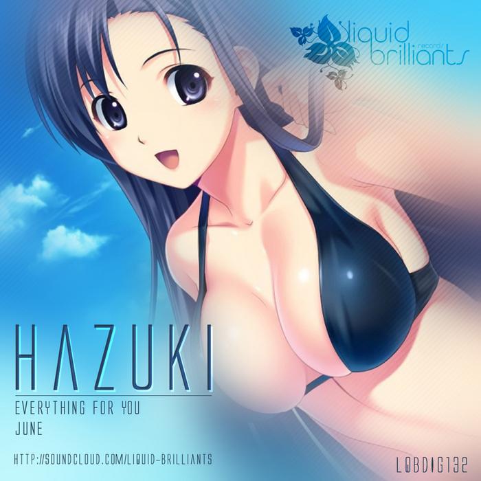 HAZUKI - Everything For You