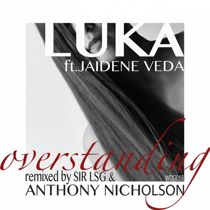 LUKA feat JAIDENE VEDA - Overstanding