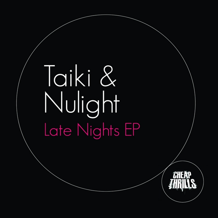 TAIKI & NULIGHT - Late Nights EP