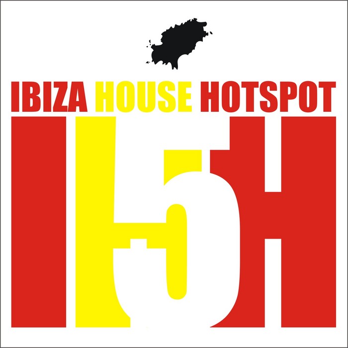 VARIOUS - Ibiza House Hotspots 2013