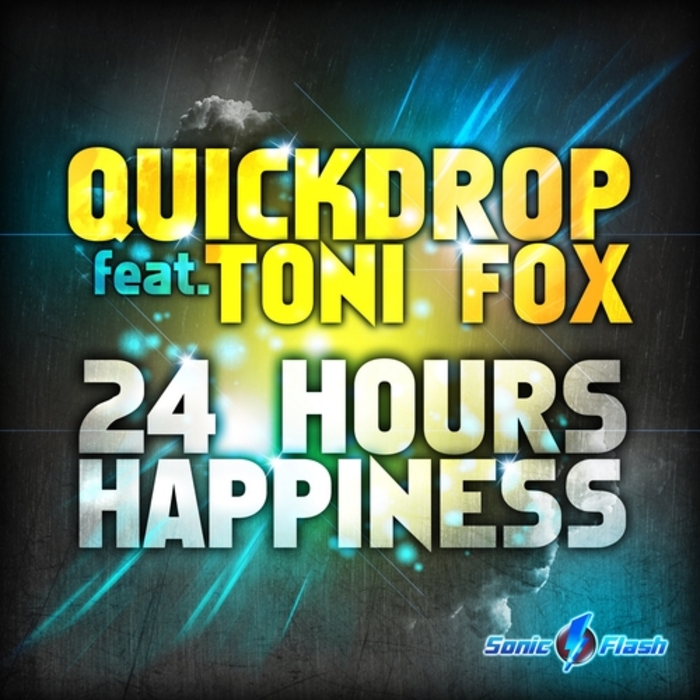 QUICKDROP feat TONI FOX - 24 Hours Happiness