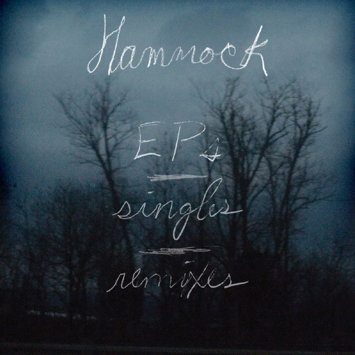 HAMMOCK - EP's Singles & Remixes