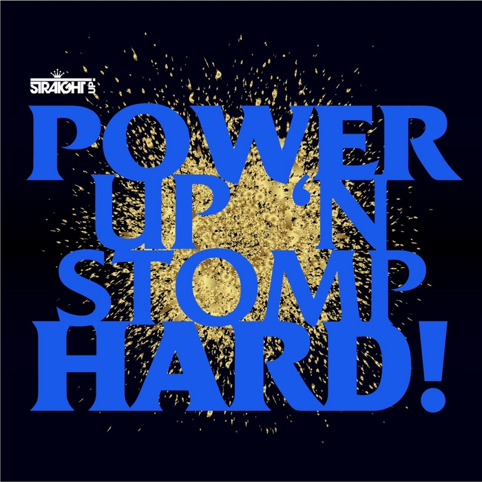 VARIOUS - Power Up N Stomp Hard!