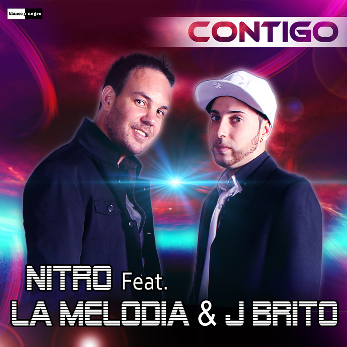 NITRO feat LA MELODIA & J BRITO - Contigo
