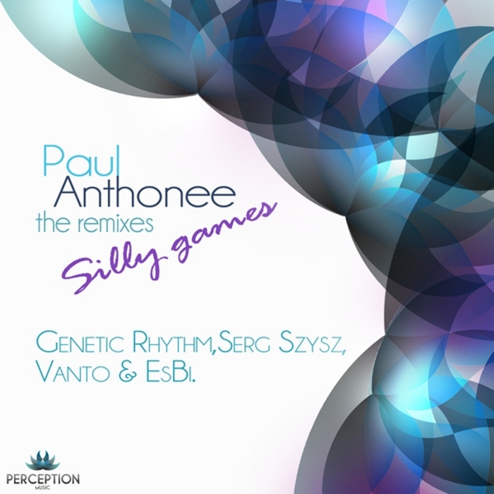 ANTHONEE, Paul - Silly Games (remixes)