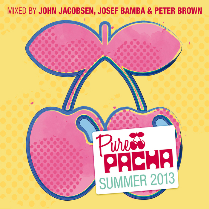 JACOBSEN, John/JOSEF BAMBA/PETER BROWN/VARIOUS - Pure Pacha Summer 2013 (unmixed tracks)