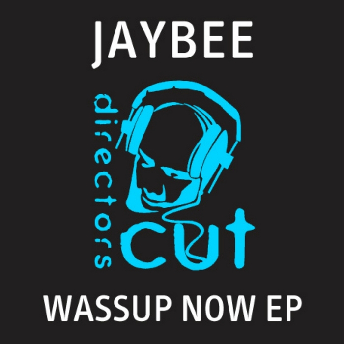JAYBEE - Wassup Now EP