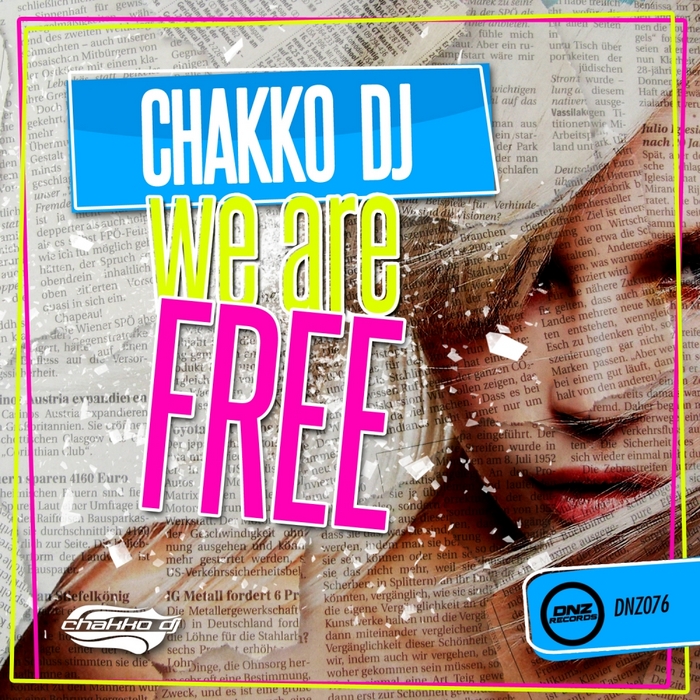 CHAKKO DJ - We Are Free