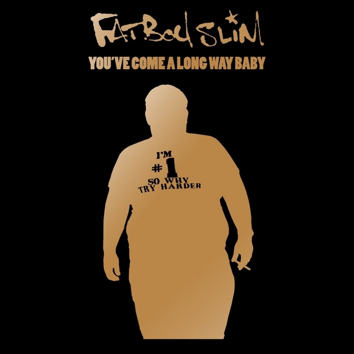FATBOY SLIM - You've Come A Long Way Baby (10th Anniversary Edition)