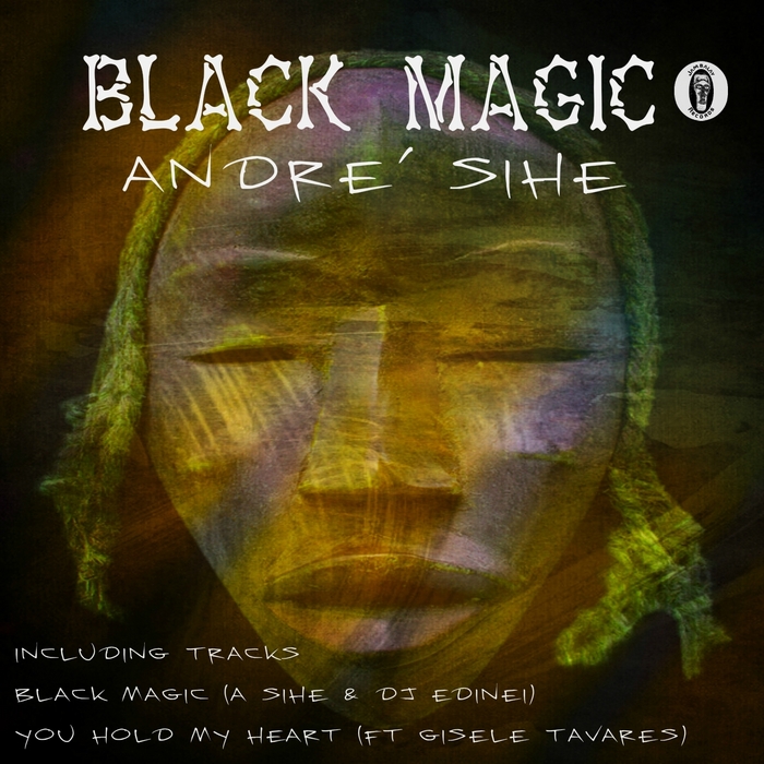 SIHE, Andre - Black Magic