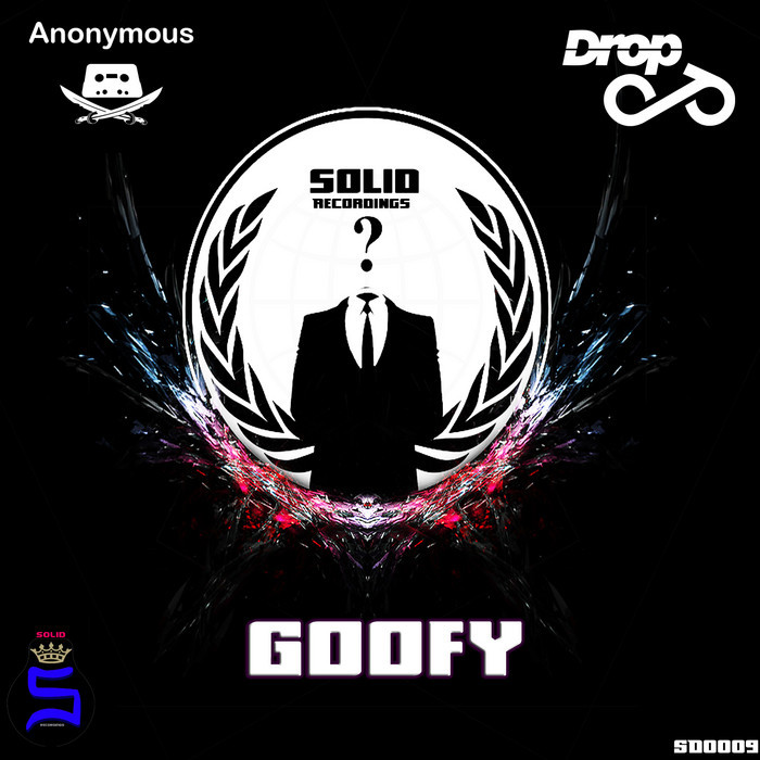 ANONYMOUS/DROP - Goofy