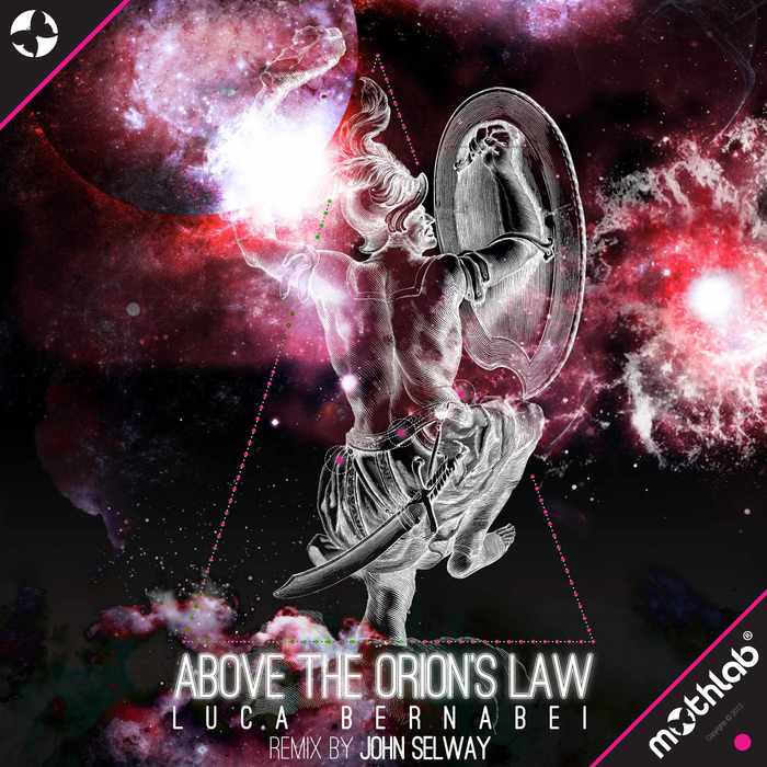 BERNABEI, Luca - Above The Orion's Law
