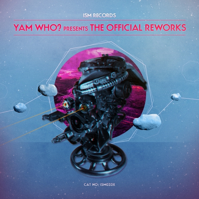 VARIOUS - Yam Who? Presents The Official Reworks