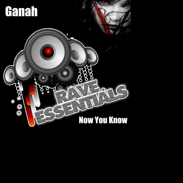 GANAH - Now You Know