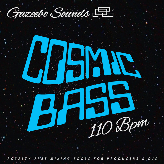 GAZEEBO SOUNDS - Cosmic Bass (Sample Pack WAV/MIDI)