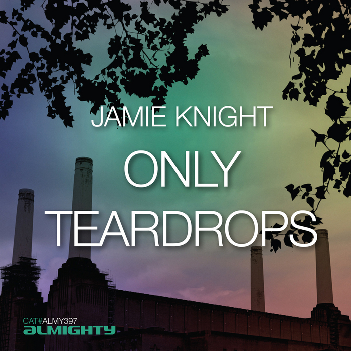 KNIGHT, Jamie - Almighty Presents Only Teardrops