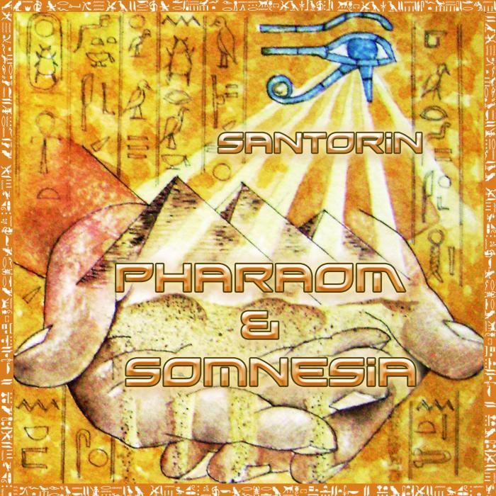 SOMNESIA & PHARAOM - Santorin