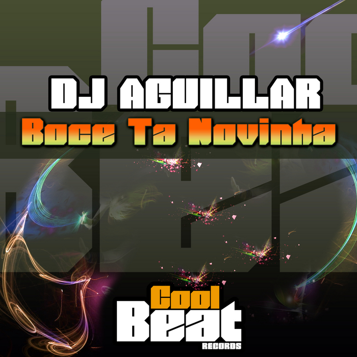 DJ AGUILLAR - Boce Ta Novinha
